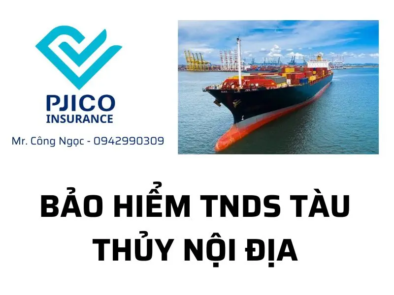 BẢO HIỂM TNDS TÀU THỦY NỘI ĐỊA